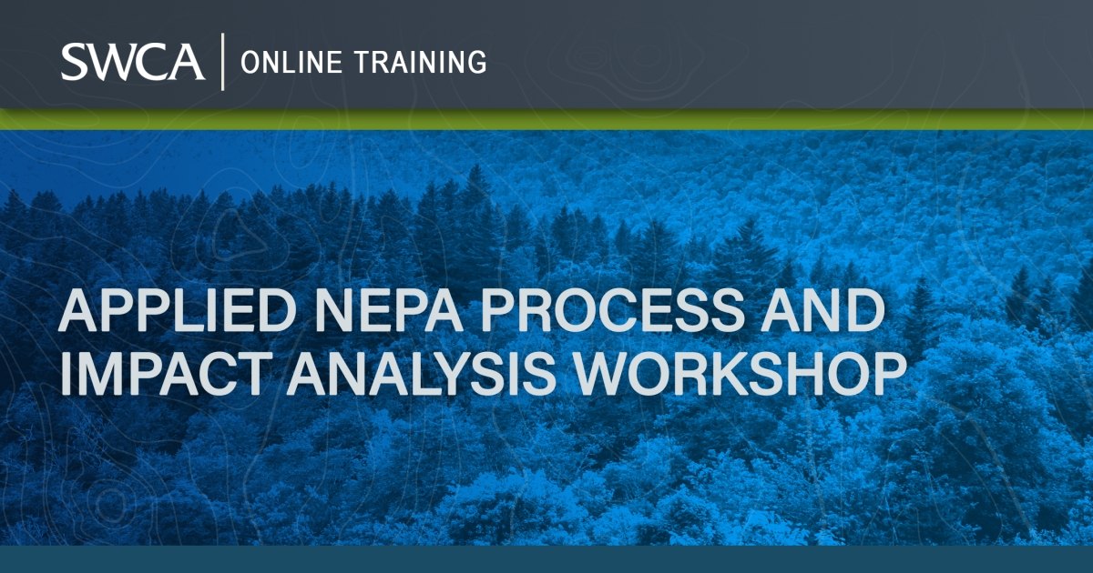 NEPA Training Applied NEPA Process and Impact Analysis SWCA